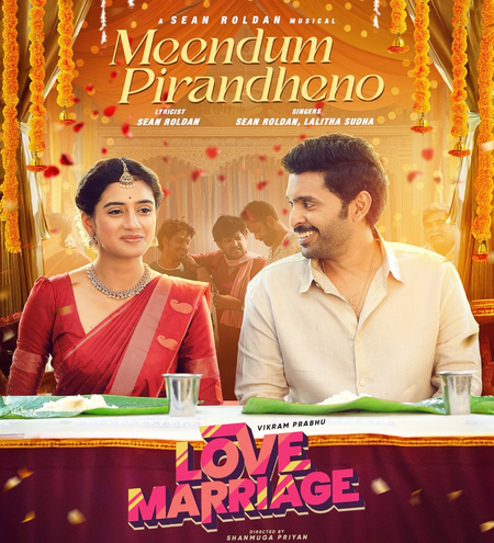 <div>Wedding theme song ‘Meendum Pirandheno’ from Vikram Prabhu’s ‘Love Marriage’ released</div>