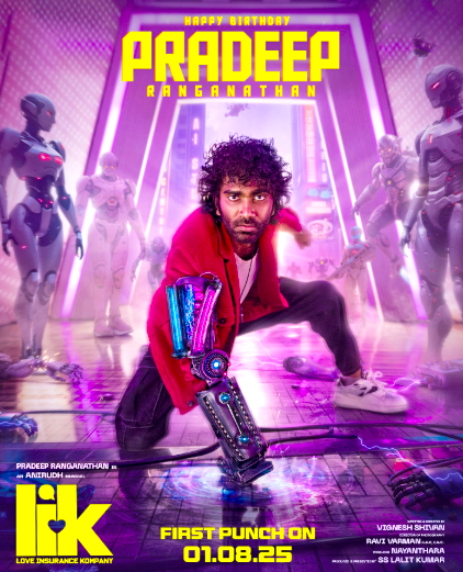 <div>Vignesh Shivan releases new poster of ‘Love Insurance Kompany’ on Pradeep Ranganathan’s birthday</div>
