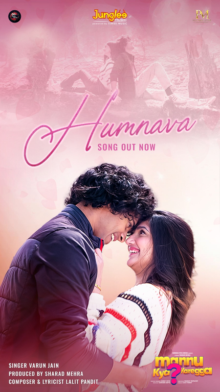 Lalit Pandit’s song ‘Humnava’ from ‘Mannu Kya Karegga?’ is a soulful romantic track