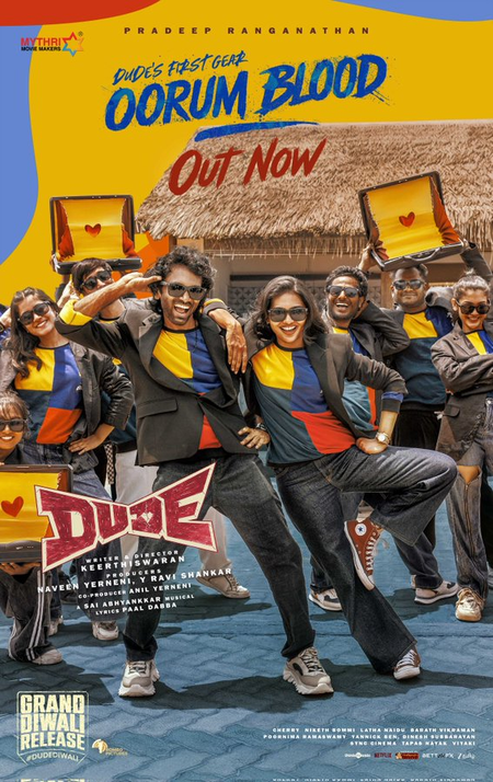 <div>We hope you feel what we felt, says ‘Dude’ director Keerthiswaran as first single ‘Oorum Blood’ from film releases</div>