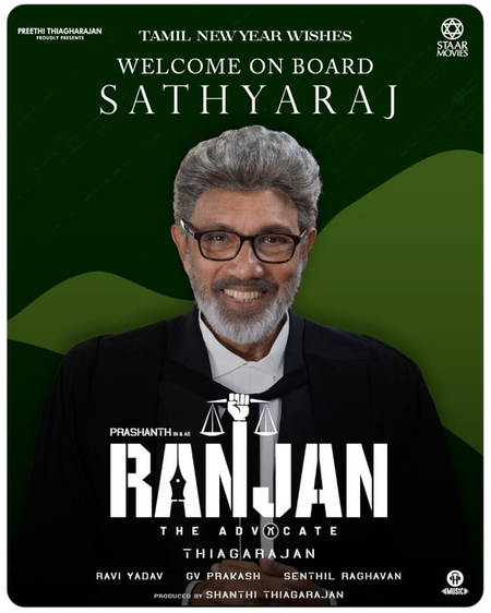 Sathyaraj comes onboard the unit of Prashanth-starrer ‘Ranjan – The Advocate’