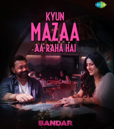 Bandar’s ‘Kyun Mazaa Aa Raha Hai’ starring Bobby Deol, sung by Vishal Mishra shows calmness before storm