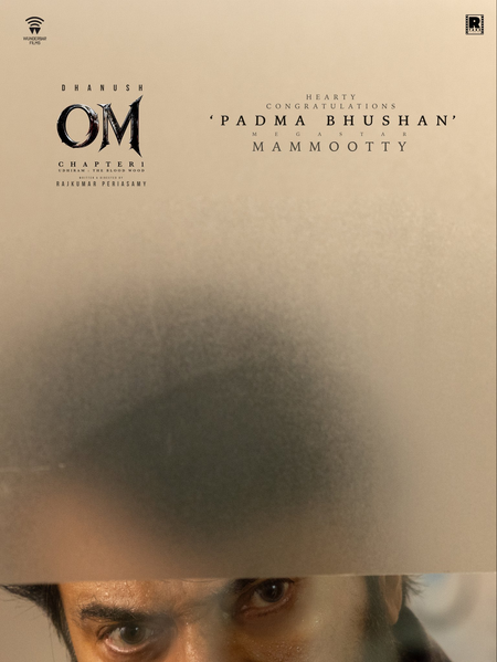 Mammootty’s entry in Dhanush-starrer ‘Om’ will be worth all your wait, says director Rajkumar Periasamy