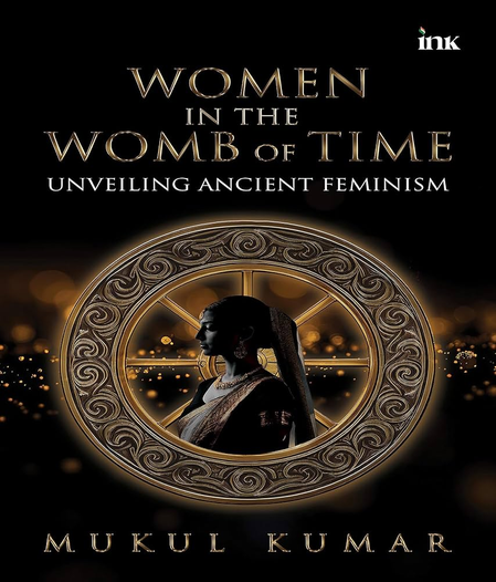 ‘Empowered or Oppressed?’: Tracing the feminine fate across the ancient Indian ethos (IANS Book Review)