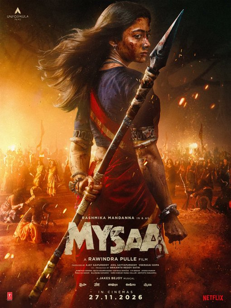 Rashmika Mandanna’s ‘Mysaa’ to hit screens on November 27 this year!